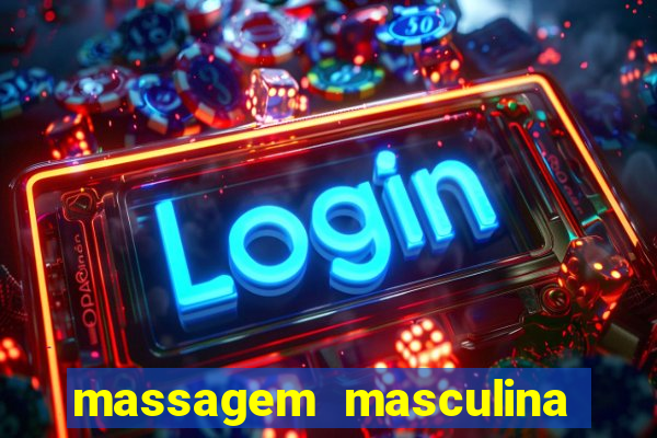 massagem masculina porto alegre